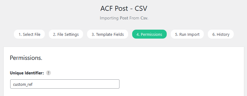 Import WP Permissions step with unique identifier set to the custom_ref ACF field