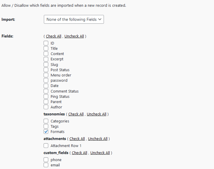 Import WP field restriction set to None of the following fields with a deny list