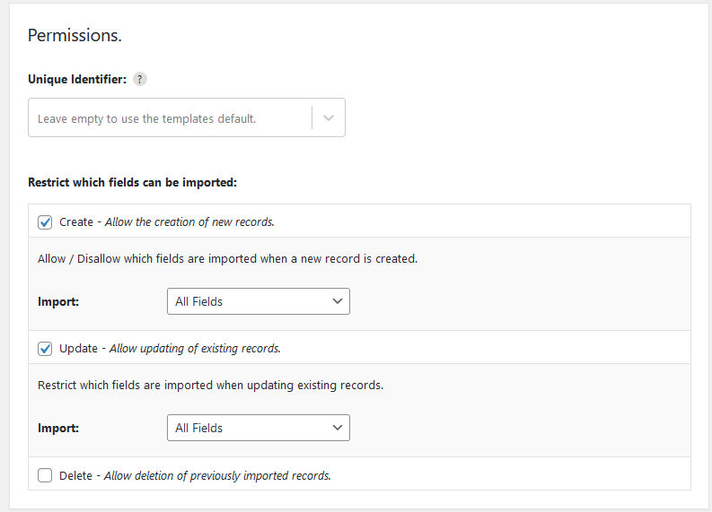 Import WP Permissions checkboxes expanding create, update, and delete field restrictions